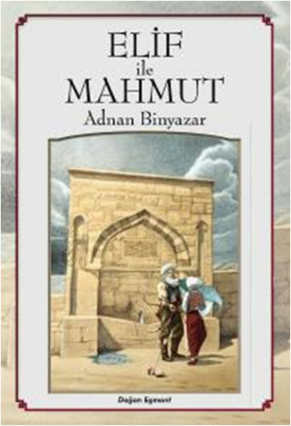 Elif İle Mahmut Adnan Binyazar