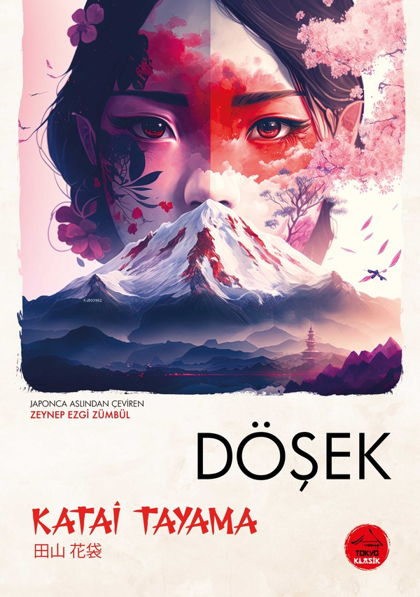 Döşek  - Japon Klasikleri Katai Tayama