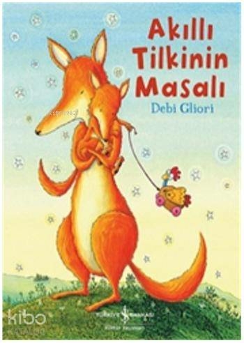 Akıllı Tilkinin Masalı Debi Gliori