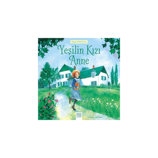 Dünyaca Ünlü Eserler - Yeşilin Kızı Anne Anne of Green Gables