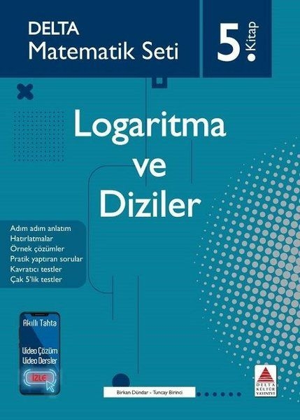 Delta Matematik Seti 5.Kitap - Logaritma ve Diziler Birkan Dündar, Tuncay Birinci