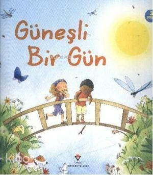Güneşli Bir Gün Anna Milbourne