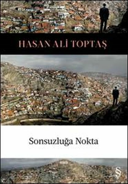 Sonsuzluğa Nokta Hasan Ali Toptaş