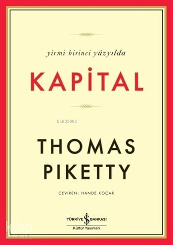 Yirmi Birinci Yüzyılda Kapital Thomas Piketty