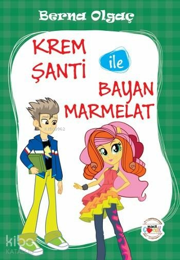Krem Şanti ile Bayan Marmelat Berna Olgaç