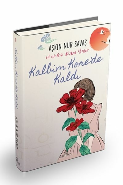 Kalbim Kore'de Kaldı (Ciltli) Aşkın Nur Savaş