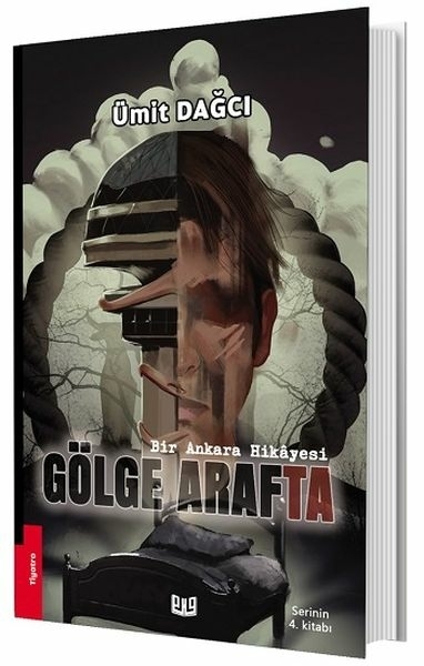 Bir Ankara Hikayesi: Gölge Arafta - Serinin 4. Kitabı Ümit Dağcı