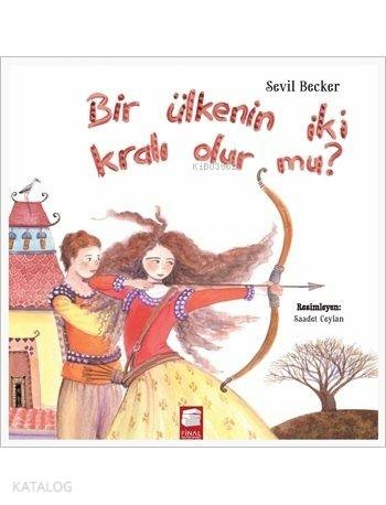 Bir Ülkenin İki Kralı Olur mu? Sevil Becker