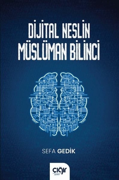 Dijital Neslin Müslüman Bilinci Sefa Gedik