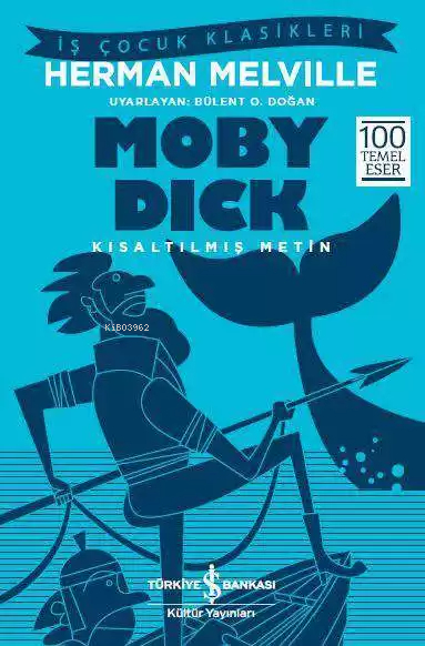 Moby Dick (Kısaltılmış Metin) Herman Melville