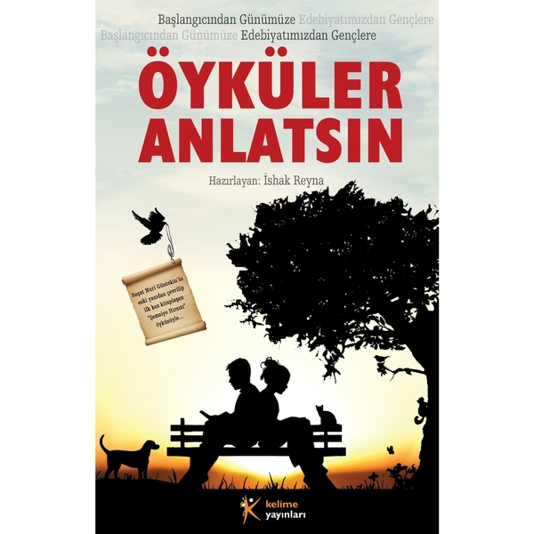 Öyküler Anlatsın; Başlangıcından Günümüze Edebiyatımızdan Gençlere Kolektif