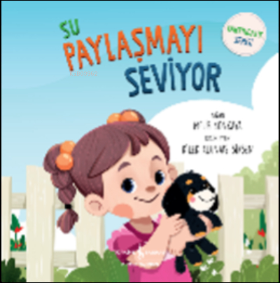Su Paylaşmayı Seviyor – Farkındalık Serisi Melis Sonkaya