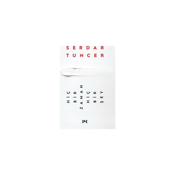 Hiçbir Zaman Hiçbir Şey Serdar Tuncer