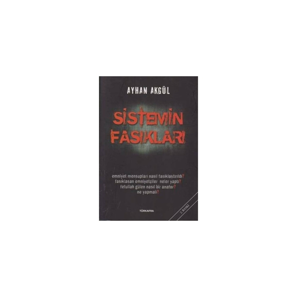 Sistemin Fasıkları Ayhan Akgül