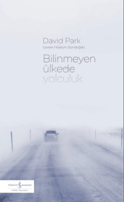 Bilinmeyen Ülkede Yolculuk David Parker