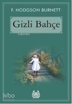 Gizli Bahçe Frances Hodgson Burnett