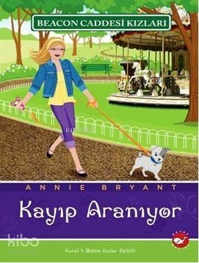 Beacon Caddesi Kızları 08 - Kayıp Aranıyor Annie Bryant