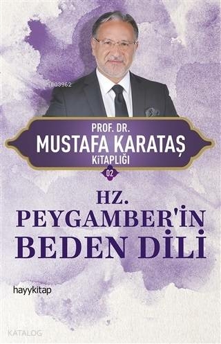 Hz.Peygamberi Beden Dili Mustafa Karakaş