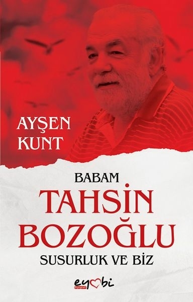Babam Tahsin Bozoğlu Susurluk Ve Biz Ayşen Kunt
