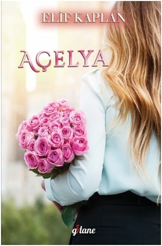 Açelya (Ciltsiz) Elif Kaplan