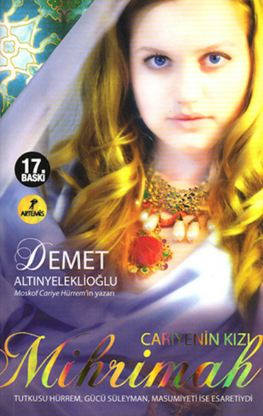 Cariye'nin Kızı Mihrimah Demet Altınyeleklioğlu