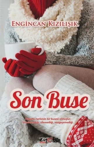 Son Buse Engincan Kızılışık