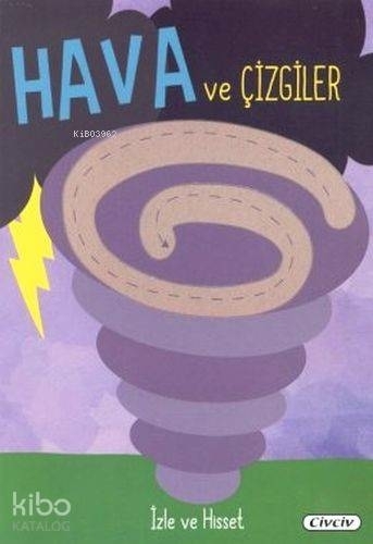İzle Ve Hisset - Hava Ve Çizgiler Kolektif