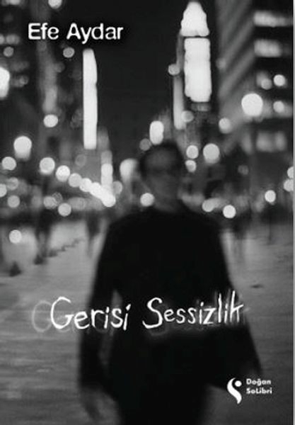 Gerisi Sessizlik Efe Aydar