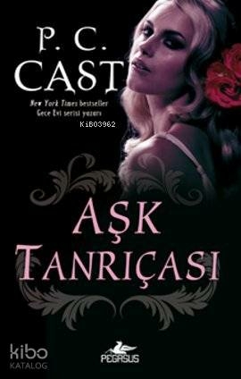 Aşk Tanrıçası P. C. Cast