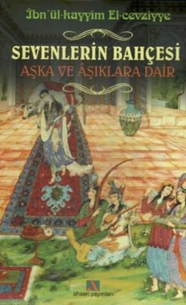Sevenlerin Bahçesi İbn Kayyım El-Cevziyye