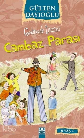 Gelincik Dizisi - Cambaz Parası Gülten Dayıoğlu