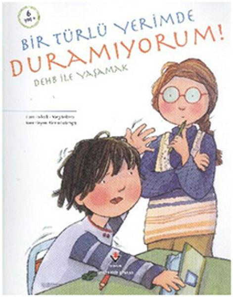 Bir Türlü Yerimde Duramıyorum!; Dehb ile Yaşamak