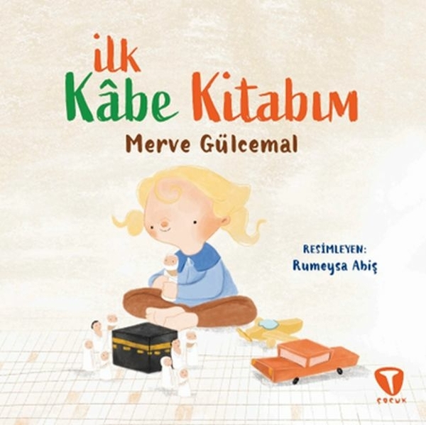 İlk Kâbe Kitabım Merve Gülcemal
