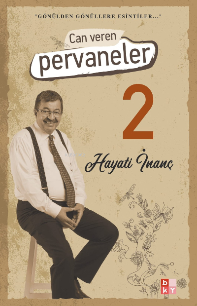 Can Veren Pervaneler 2; Gönülden Gönüllere Esintiler Hayati İnanç