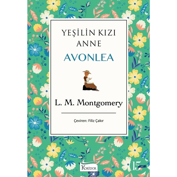 Yeşilin Kızı Anne Avonlea - Yeşil Bez Cilt L. M. Montgomery