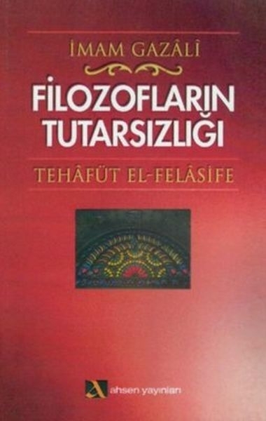 Filozofların Tutarsızlığı İmam-ı Gazali