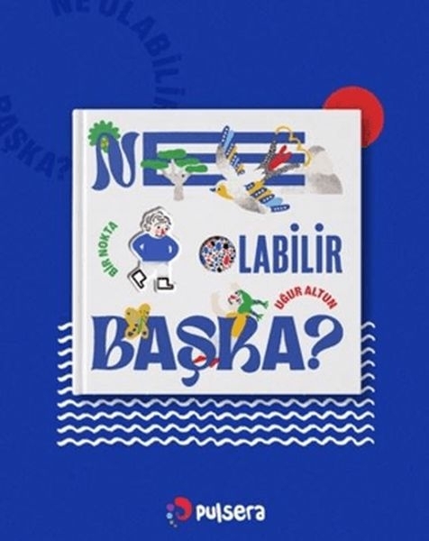 Ne Olabilir Başka? Uğur Altun