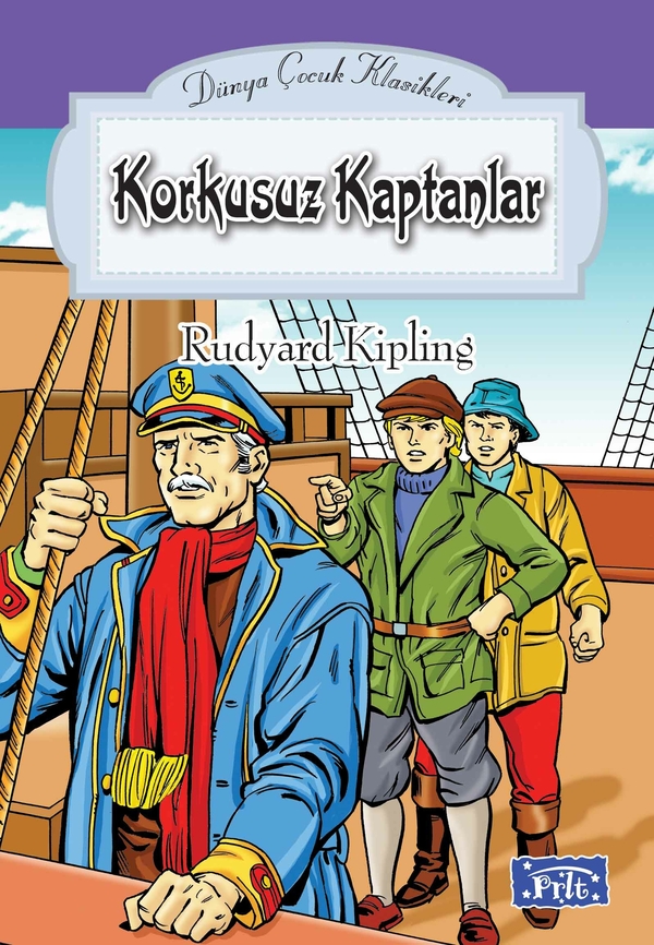 Dünya Çocuk Klasikleri Dizisi Korkusuz Kaptanlar Rudyard Kipling