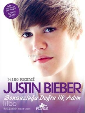 Justin Bieber  Sonsuzluğa Doğru İlk Adım Justin Bieber