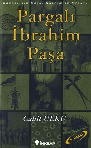 Pargalı İbrahim Paşa Cahit Ülkü