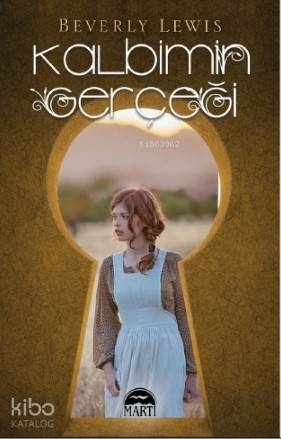 Kalbimin Gerçeği Beverly Lewis