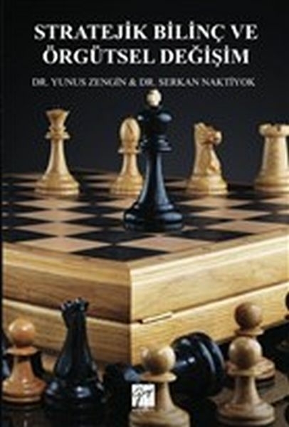 Stratejik Bilinç Ve Örgütsel Değişim Serkan Naktiyok