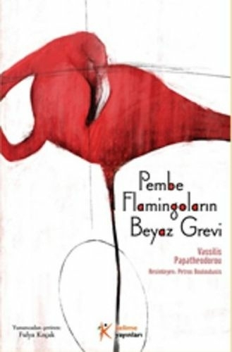 Pembe Flamingoların Beyaz Grevi Vassilis Papatheodorou