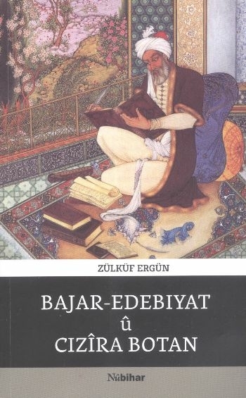 Bajar-Edebıyat Ü Cızira Botan Zülküf Ergün