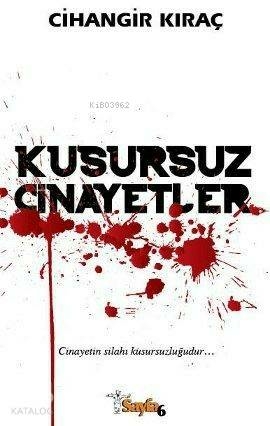 Kusursuz Cinayetler Cihangir Kıraç
