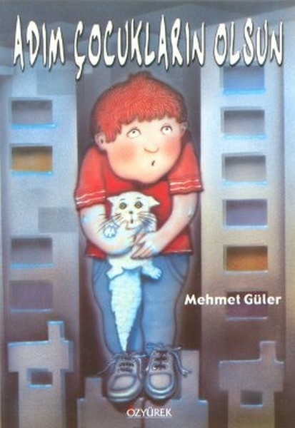 Adım Çocukların Olsun Mehmet Güler