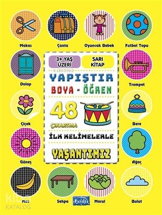 İlk Kelimelerle Yaşantımız - Yapıştır-Boya-Öğren Kolektif