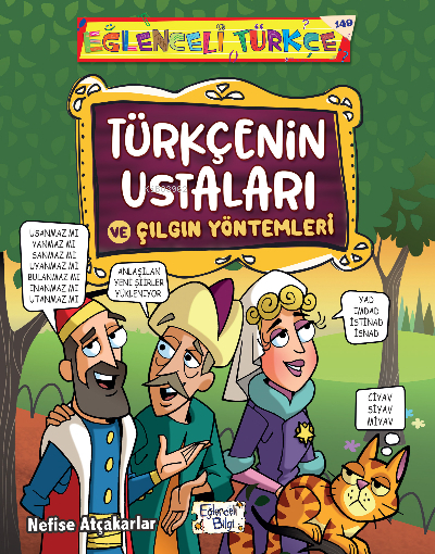 Türkçenin Ustaları ve Çılgın Yöntemleri Nefise Atçakarlar