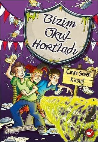 Bizim Okul Hortladı 10 - Canını Seven Kaçsın B. Strange