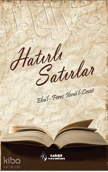 Hatırlı Satırlar İmam Cemaleddin Ebu'l,Ferec İbn Cevzi